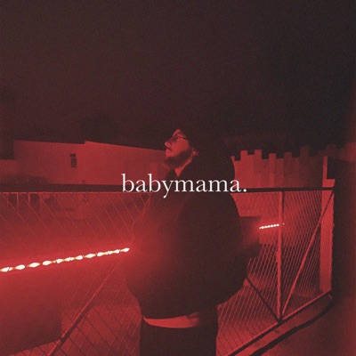 Babymama - Single