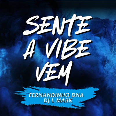 Sente a Vibe Vem - Single