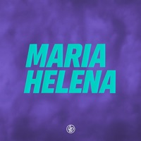 Maria Helena - Single - DJ JN Oficiall & mc pl alves