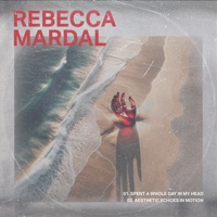Spent a Whole Day in My Head - Single - Rebecca Mardal