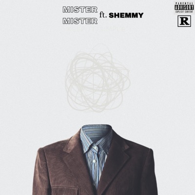 Mister Mister (feat. Shemmy) - Single