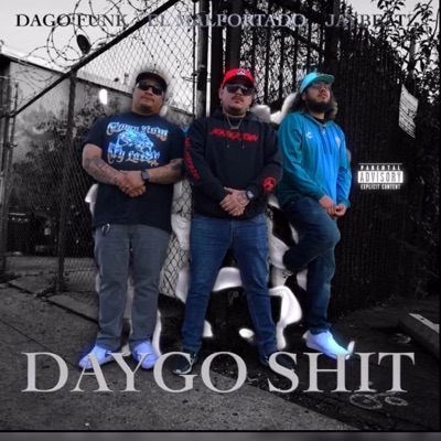 Daygo Sh!t (feat. Jay Beatz & Dago Funk) - Single