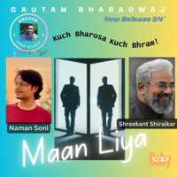 Maan Liya (feat. Naman Soni & Shreekant Shiralkar) - Single - Gautam Bharadwaj