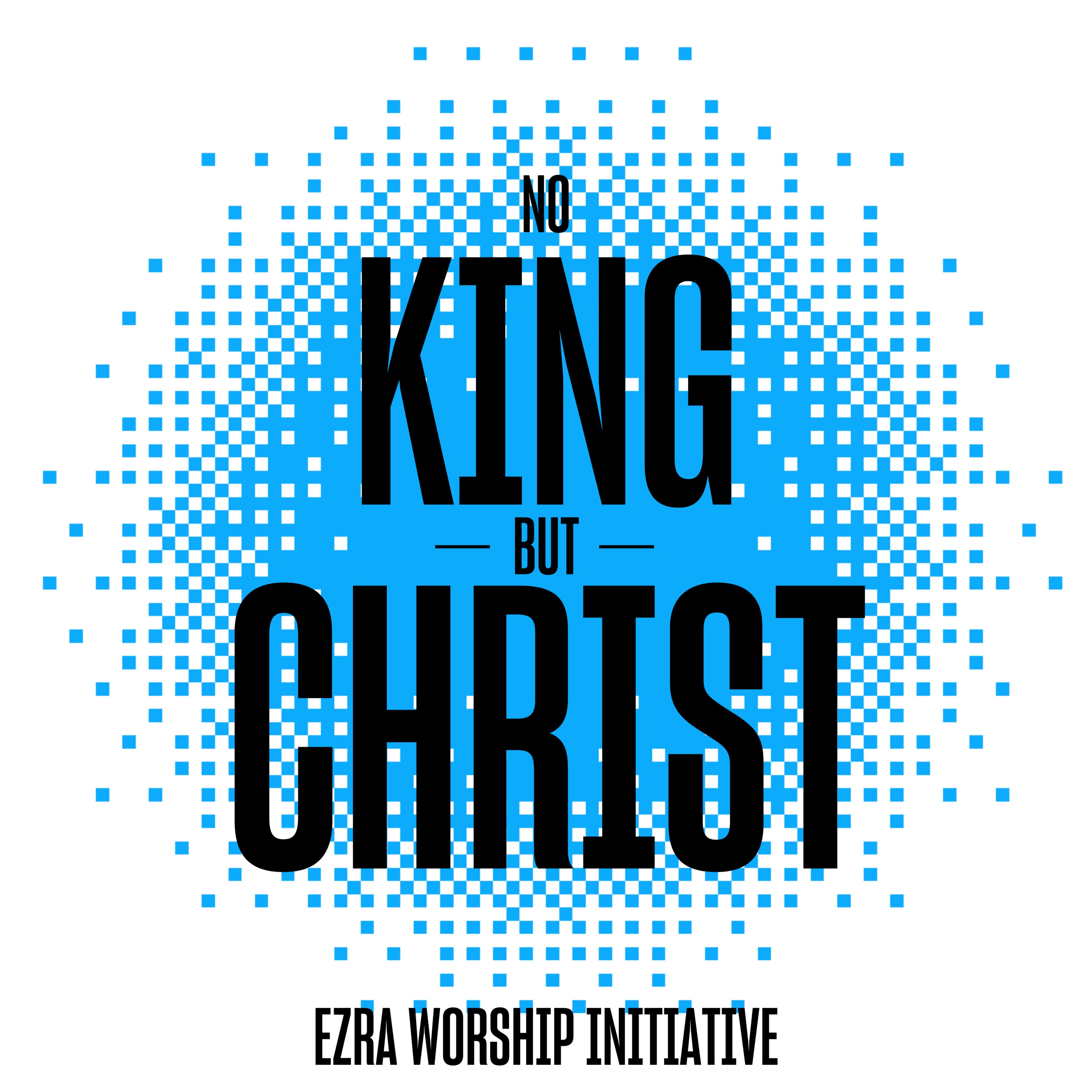No King But Christ - Single