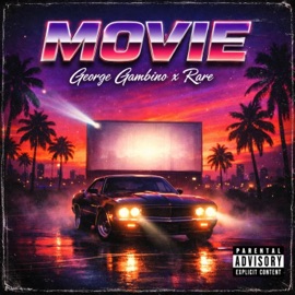 Movie (feat. Rare) George Gambino