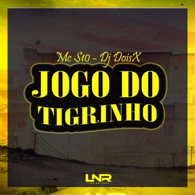 Jogo do Tigrinho (feat. Line Records) - Single