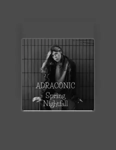 聆聽 ADRACONIC、觀看音樂影片、閱讀小傳、查看巡演日期等！