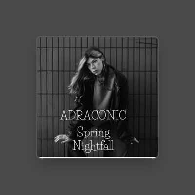 Listen to ADRACONIC, watch music videos, read bio, see tour dates & more!