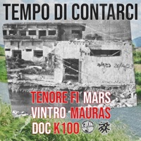 Tempo di Contarci (feat. Mauràs, Vintro & Doc K100) - Single - Tenore Fi & Mars
