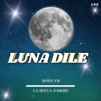 Luna Dile (feat. La Nueva Sangre) - Single - Body Em