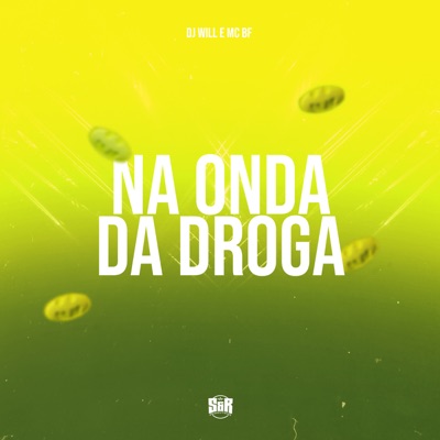 Na Onda da Droga - Single