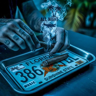All Night (feat. Sticky L) - Single