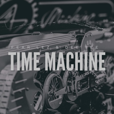 Time Machine (feat. Dee Tee) - Single