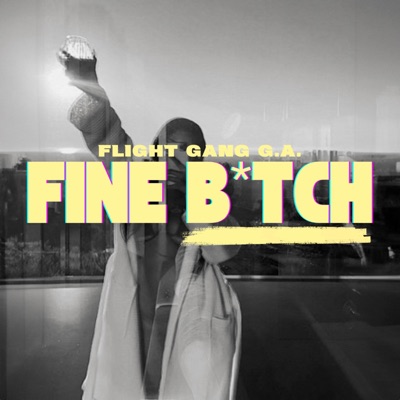FINE BITCH (Radio Edit) - Single