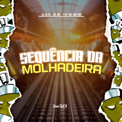 Sequência da Molhadeira (feat. MC VUK VUK) - Single