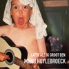Later Als Ik Groot Ben