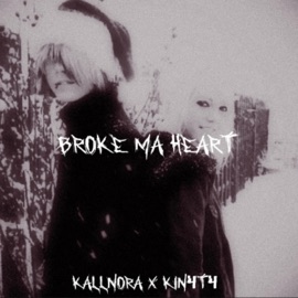 Broke ma heart </3 Kin4t4 & Kallnora