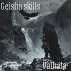 valhala (feat. Nexus, Darklilith & Patknot) Geisha Skills