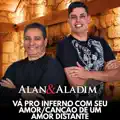 Vá Pro Inferno Com Seu Amor / Canção De Um Amor Distante