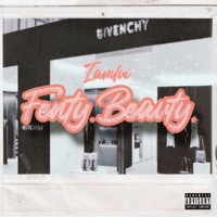 Fenty Beauty - Single - Iamlui