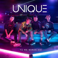 Tú Me Miras Así - Single - Unique