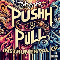 PUSH & PULL - To-Beats