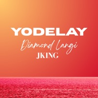 Yodelay - Single - Diamond Langi & JKING