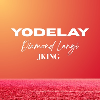 Yodelay - Single