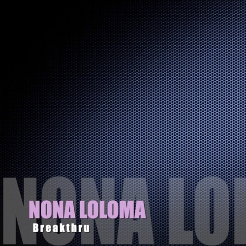 Nona Loloma - Single