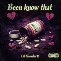 Been know that - Single - lil sunder11
