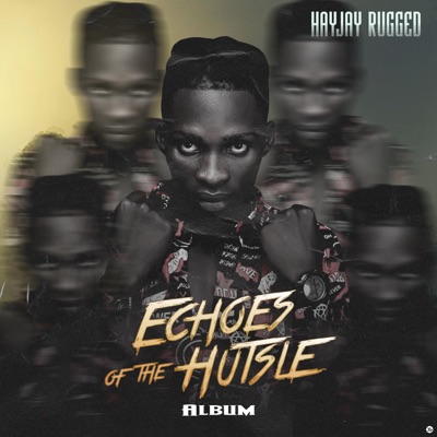 ECHOES OF THE HUSTLE