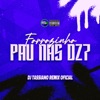 Forrozinho Pau nas Dz7 - Single