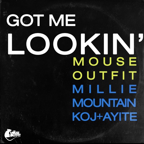 Got Me Lookin' (feat. Millie Mountain) - Single