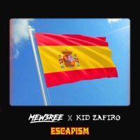 Escapism (feat. Kid Zafiro) - Single - Mew3ree