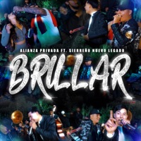 BRILLAR (feat. Alianza privada) - Single - Sierreño Nuevo Legado