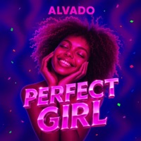Perfect Girl - Single - Alvado