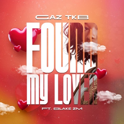 Found My Lover (feat. Blake Zambia) - Single