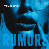 Rumors - Tomas Grey Cover Art