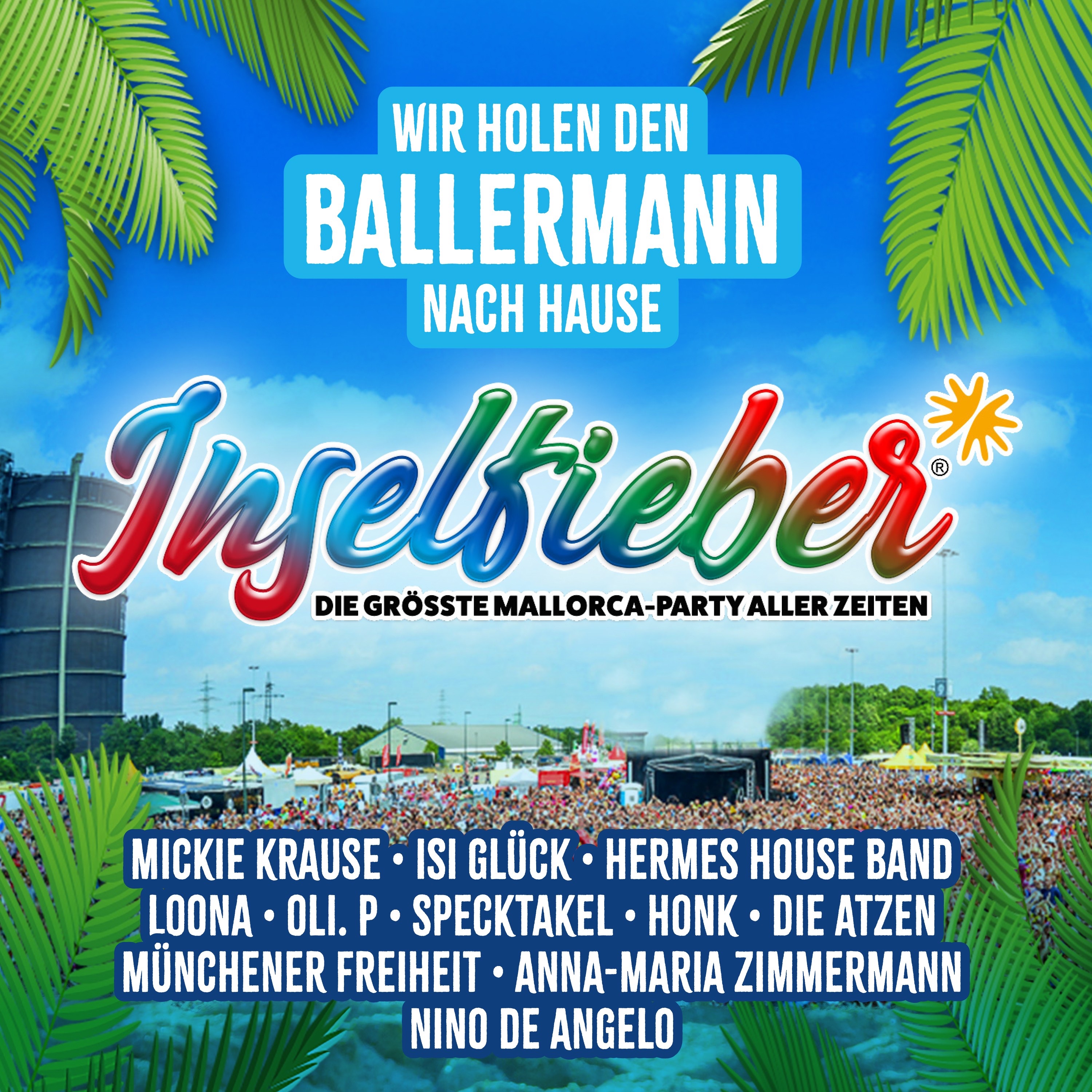 Inselfieber - Die größte Mallorca Party aller Zeiten - Wir holen den Ballermann nach Hause!