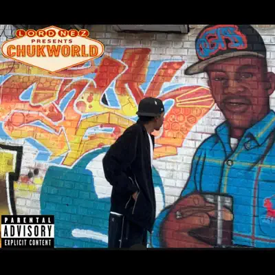 Listen to ChukWorld by Lord Nez