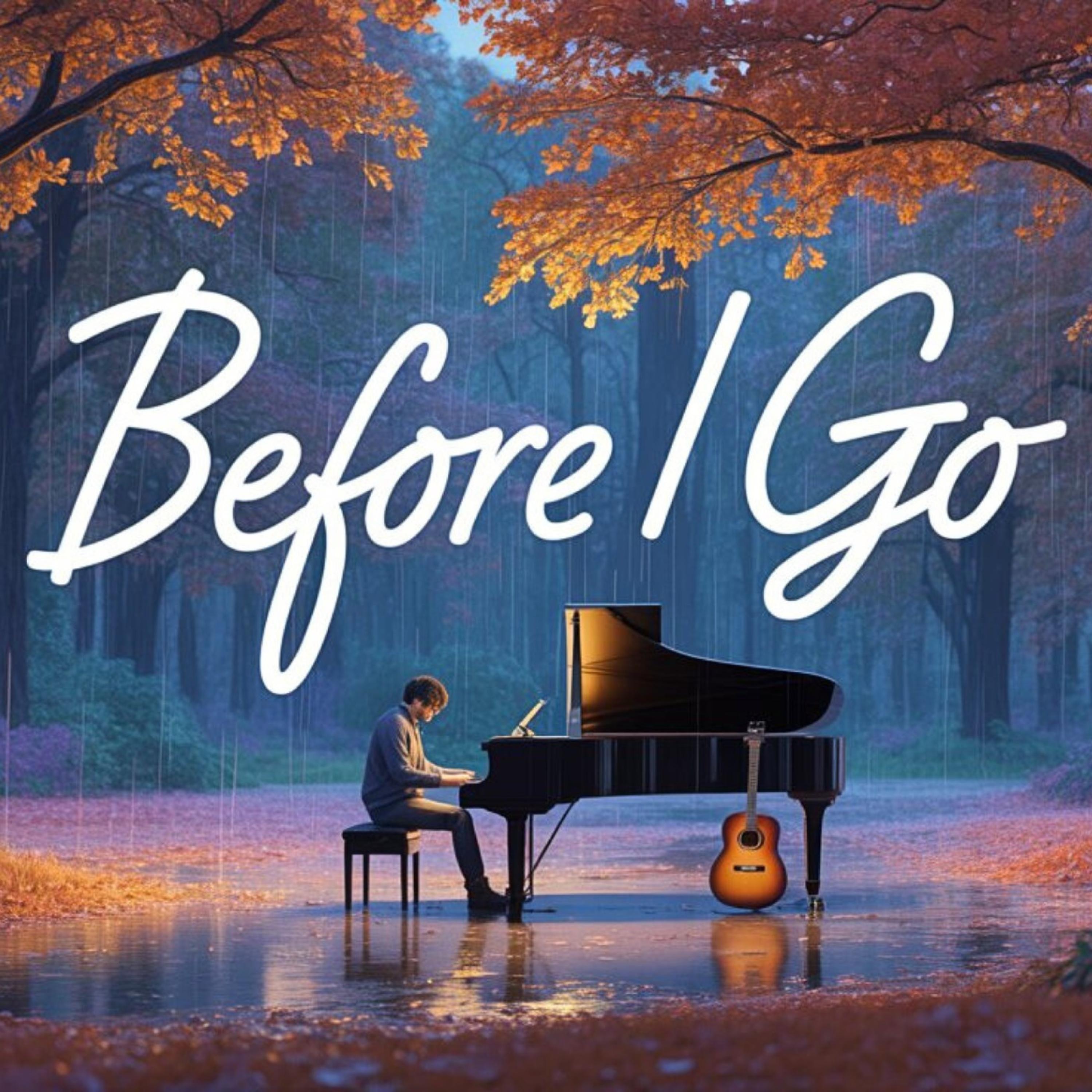 Before I Go - Single