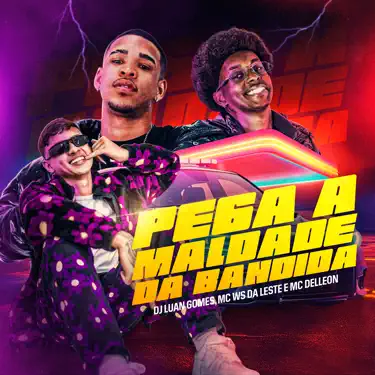 Pega a Maldade da Bandida