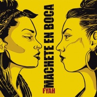 Fyah - Machete en Boca