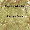 Fate Is a Whistler