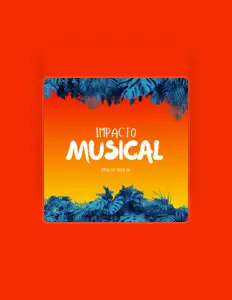 Dengarkan Impacto Musical, tonton video musik, baca bio, lihat tanggal tur & lainnya!