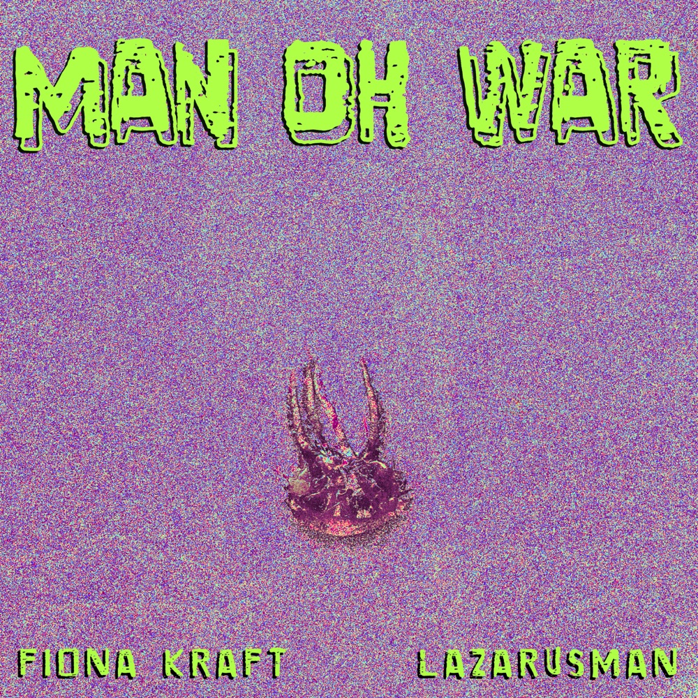 Обложка альбома «Man Oh War - Single» — Fiona Kraft & Lazarusman