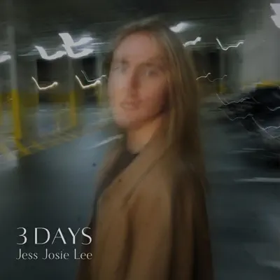 Escucha 3 days - Single de Jess Josie Lee.