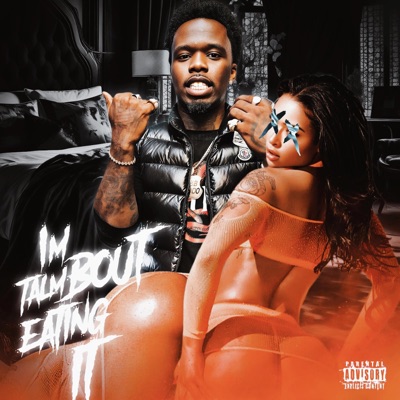 Im talm Bout Eating it - Single