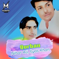 Qurban - Single - Nihar Ali & Ilyas Khan