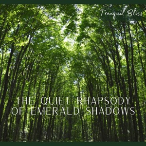 The Quiet Rhapsody of Emerald Shadows